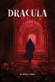 Title: Dracula: The Original Classic Novel with Bonus Annotated Introduction, Author: Bram Stoker
