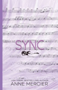 Title: Sync: A Rockstar Short Story, Author: Anne Mercier