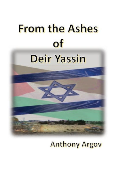 From the Ashes of Deir Yassin