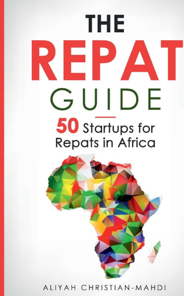 The Repat Guide: 50 Startups for Repats in Africa