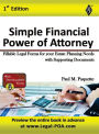 Simple Financial Power of Attorney - Full Version: Fillable Legal Forms for your Estate Planning Needs with Supporting Documents