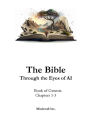The Bible Through the Eyes of AI. Book of Genesis. Chapters 1-3