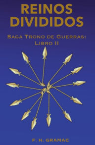 Title: Reinos Divididos, Author: F. H. Gramac