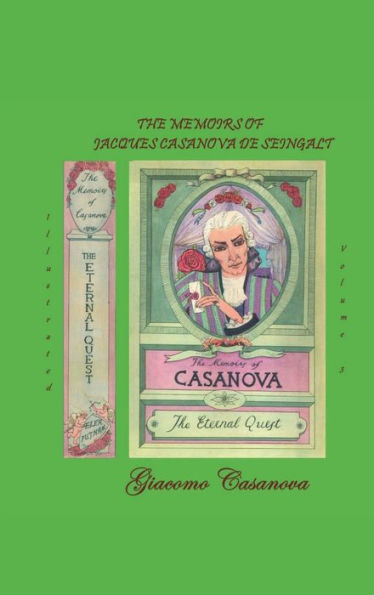 The Eternal Quest: The Memoirs of Jacques Casanova de Seingalt (Vol.3)