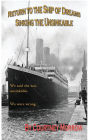Return to the Ship of Dreams: Sinking the Unsinkable: