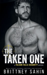 Title: The Taken One, Author: Brittney Sahin