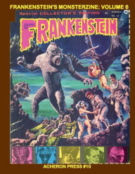 Title: Frankenstein's Monsterzine Volume 6, Author: Brian Muehl