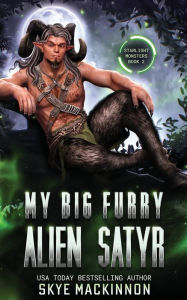 Title: My Big Furry Alien Satyr, Author: Skye Mackinnon