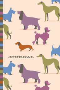 Title: Journal for Dog Lovers: Blank, Lined Paper Journal, Cute Whimsical Dog Cover, Perfect for Journaling, To Do Lists, Taking Notes, Author: GrayGraphix Press