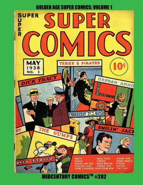 Golden Age Super Comics: Volume 1:Midcentury Comics #202-- Early Golden Age Greats - Dick Tracy, Terry and the Pirates, Smokey Stover and much more!