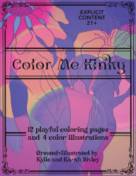 Title: Color Me Kinky, Author: Kylie Sivley