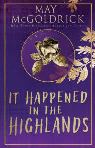 Title: It Happened in the Highlands: (Pennington Family), Author: May McGoldrick