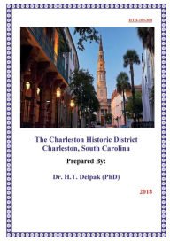 Title: The Charleston Historic District Charleston, South Carolina, Author: Heady Delpak