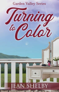 Title: Turning to Color, Author: Jean Shelby