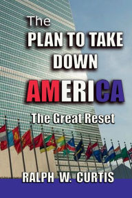 Title: The Great Reset!: Which Side You Are On?, Author: RALPH CURTIS