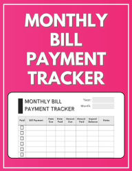 Title: Monthly Bill Payment Tracker: Ideal to keep track, record and organize your bill payments on a monthly basis, Author: Anpar R Publishing