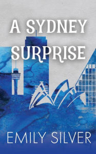 Title: A Sydney Surprise, Author: Emily Silver