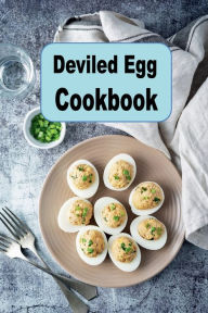 Title: Deviled Egg Cookbook, Author: Katy Lyons