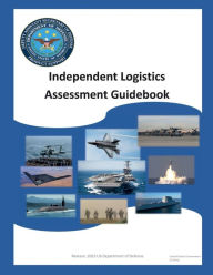 Title: Independent Logistics Assessment Guidebook 2023, Author: United States Government Us Army