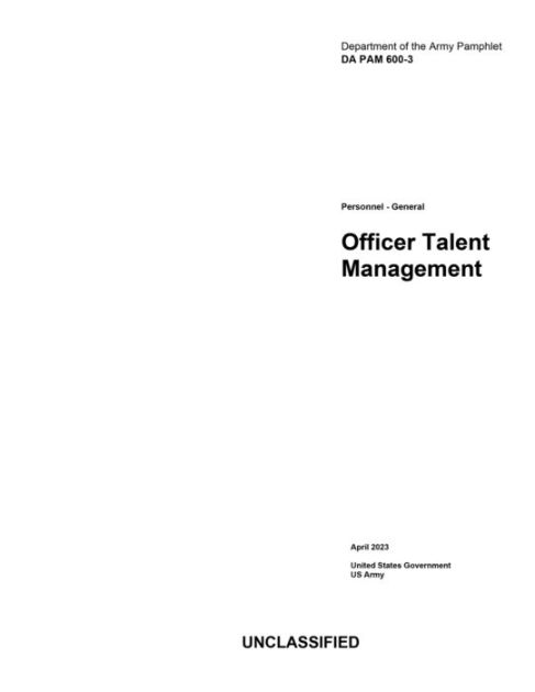 Department Of The Army Pamphlet DA PAM 600-3 Officer Talent Management ...