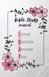 Title: S.O.A.P. Bible Study Journal, Author: Thoughtful Grounds