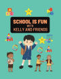 school is fun with Kelly and friends: Introduce school fun to your little ones early and they'll be excited to start soon