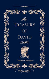 Title: Treasury of David, Vol 1: :Psalms 1-21, Author: Charles H. Spurgeon