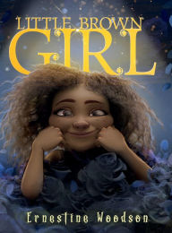 Title: Little Brown Girl, Author: Ernestine Woodson