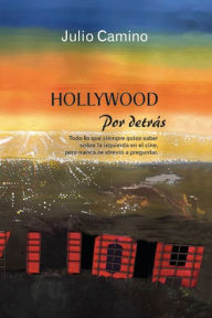 Title: Hollywood por Detrï¿½s, Author: Julio Camino