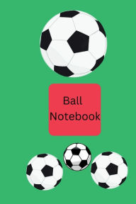 Title: ball notebook: composition notebook , fun to write and it's easy to use for student, office , children ,kids and every day used, Author: Lucky Agbonze