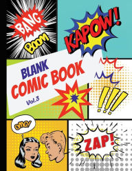 Title: Blank Comic Book (Vol. 3): Create Your Own Comic Strip, Activity Notebook, Author: N. Jordan