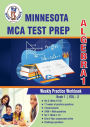 Minnesota State (MCA) Comprehensive Assessment Test Prep: Algebra 1 Weekly Practice WorkBook Volume 2:Multiple Choice and Free Response 2400+ Practice Questions and Solutions Full Length Online Practice Test