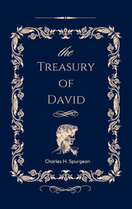 Title: Treasury of David, Vol 1: :Psalms 22-39, Author: Charles H. Spurgeon