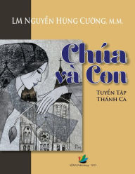 Title: Chï¿½a vï¿½ Con (tuy?n t?p Thï¿½nh ca), Author: Nguy?n Hïng Cu?ng LM.