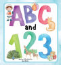 ABC and 123: A colorful ABC and 123 picture book that kids and parents will love