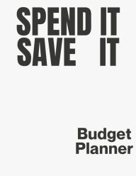 Title: Spend it, Save it, Author: Nikki Sheppard