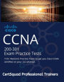 CISCO CCNA 200-301 Exam Practice Tests: 720+ Realistic Practice Tests to get you Cisco CCNA certified on your 1st attempt