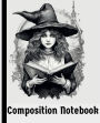 Vintage Composition Notebook - A Magical Writing Journey: 120 College Ruled Pages for Spooky Stories and Spellbinding Notes