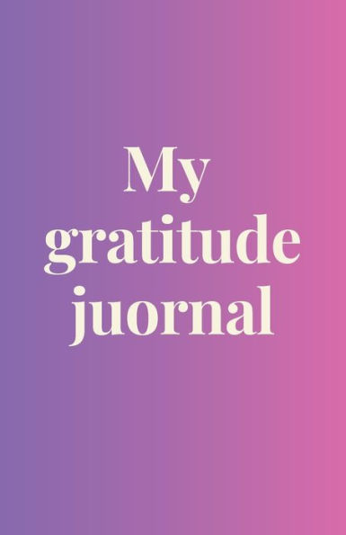 My gratitude journal