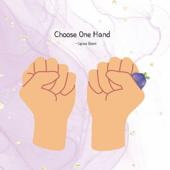 Choose One Hand: Fun 1-10 Counting Book for Kids