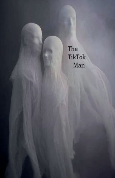 The Tiktok Man