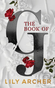 Title: The Book of G, Author: Lily Archer