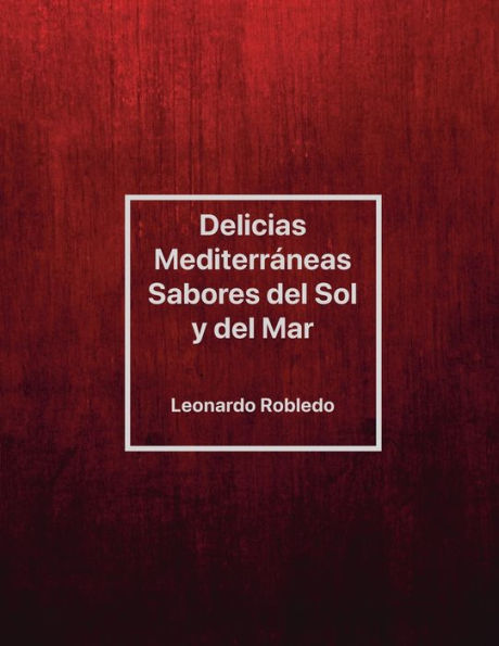 Delicias Mediterrï¿½neas, Sabores del Sol y del Mar