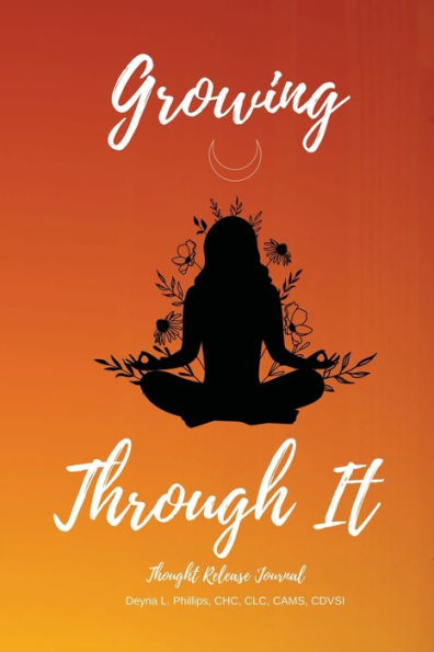 Growing Through It: Thought Release Journal