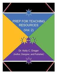 Title: PREP FOR TEACHING RESOURCES: Vol. 2:, Author: Kelly Dreger