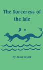 The Sorceress of the Isle