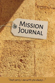 Title: Christian Mission Trip Journal: For a Up to 14 Day Mission Trip, Author: Healey E. Ikerd