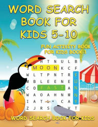 Title: WORD SEARCH BOOK FOR KIDS 5-10: FUN ACTIVITY BOOK FOR KIDS BOOK 1:WORD SEARCH BOOK FOR KIDS : SEARCH AND FIND BOOK: LARGE FORMAT WORD SEARCH, Author: Puzzlebrook