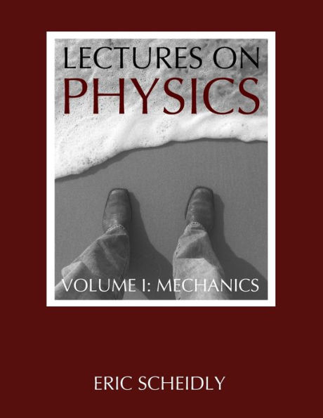 Lectures on Physics: Volume I: Mechanics