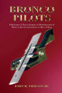 BRONCO PILOTS: Determination and Drive from Grace to Hell and Back
